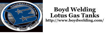 Boyd Welding Lotus Gas Tanks http://www.boydwelding.com/